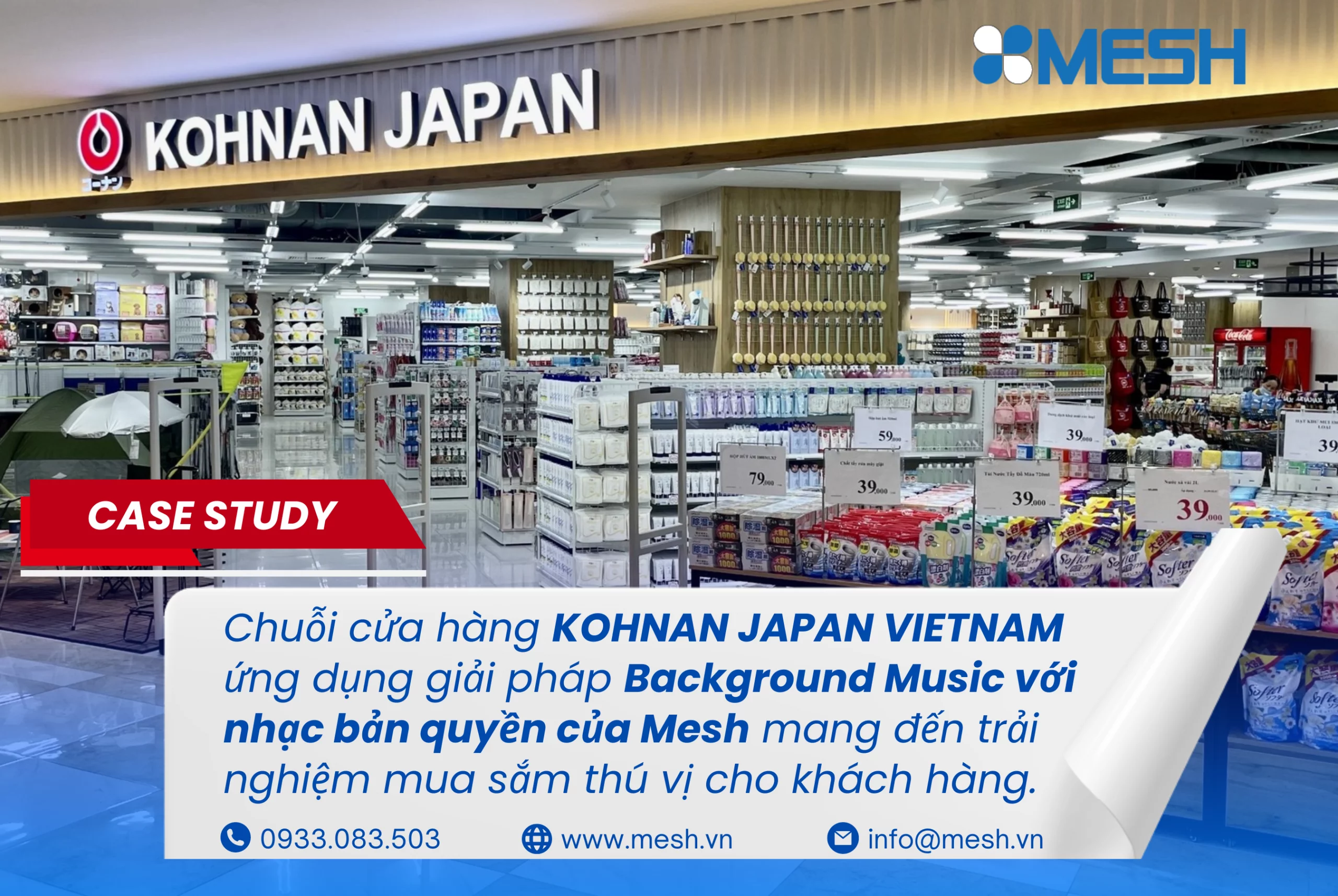 Chuỗi cửa hàng KOHNAN JAPAN VIETNAM ứng dụng giải pháp Background Music với nhạc bản quyền của Mesh mang đến trải nghiệm mua sắm thú vị cho khách hàng