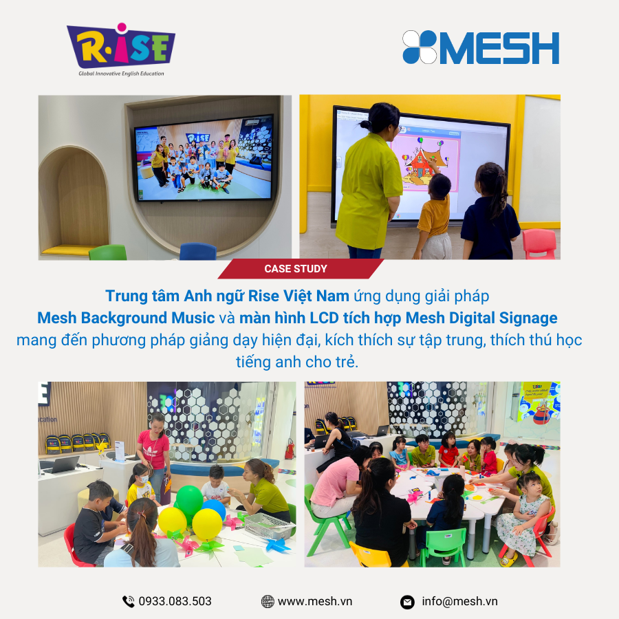 Rise Việt Nam ứng dụng giải pháp Mesh Background Music và màn hình LCD tích hợp Mesh Digital Signage.